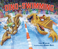 Cover Image for Dino-Swimming -- Lisa Wheeler, Hardcover