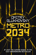 Cover Image for METRO 2034. The sequel to Metro 2033.: American edition -- Dmitry Glukhovsky, Paperback