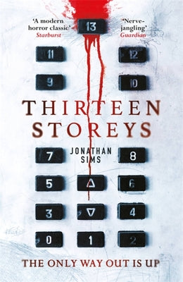 Cover Image for Thirteen Storeys -- Jonathan Sims, Paperback