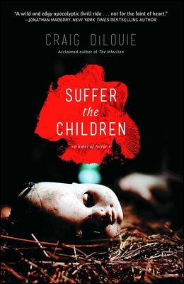 Cover Image for Suffer the Children -- Craig Dilouie, Paperback