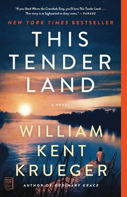 Cover Image for This Tender Land -- William Kent Krueger, Paperback