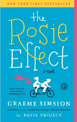 Cover Image for The Rosie Effect -- Graeme Simsion, Paperback