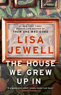 Cover Image for The House We Grew Up in -- Lisa Jewell, Paperback