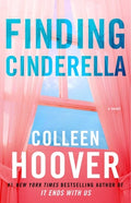 Cover Image for Finding Cinderella: A Novella -- Colleen Hoover, Paperback