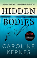 Cover Image for Hidden Bodies: (A You Novel) -- Caroline Kepnes, Paperback