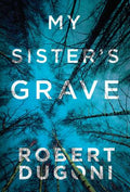 Cover Image for My Sister's Grave -- Robert Dugoni, Paperback