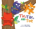 Cover Image for Tic, Tac, and Toe -- Sheri Dillard, Hardcover
