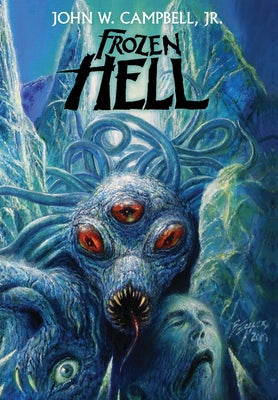Cover Image for Frozen Hell -- John W. Campbell, Hardcover