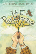 Cover Image for Pay It Forward -- Catherine Ryan Hyde, Paperback