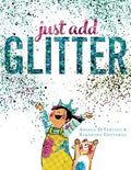 Cover Image for Just Add Glitter -- Angela Diterlizzi, Hardcover
