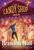 Cover Image for The Candy Shop War -- Brandon Mull, Paperback