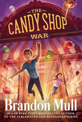 Cover Image for The Candy Shop War -- Brandon Mull, Paperback