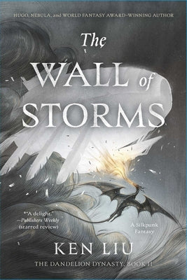 Cover Image for The Wall of Storms -- Ken Liu, Paperback