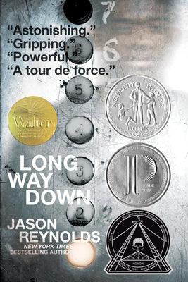 Cover Image for Long Way Down -- Jason Reynolds, Paperback