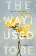 Cover Image for Way I Used to Be -- Amber Smith, Paperback