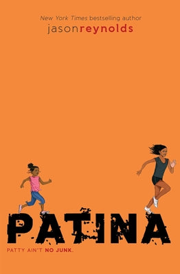 Cover Image for Patina -- Jason Reynolds, Hardcover