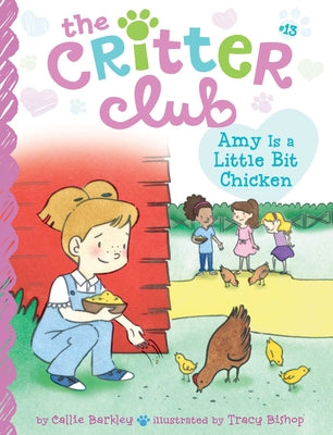Cover Image for Amy Is a Little Bit Chicken -- Callie Barkley, Paperback