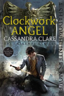 Cover Image for Clockwork Angel -- Cassandra Clare, Paperback