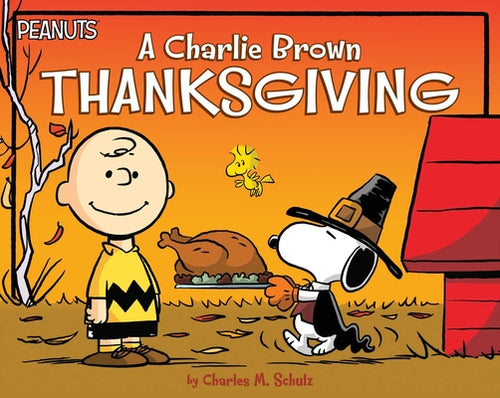 Cover Image for A Charlie Brown Thanksgiving -- Charles M. Schulz, Paperback