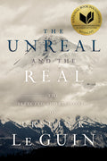Cover Image for The Unreal and the Real: The Selected Short Stories of Ursula K. Le Guin -- Ursula K. Le Guin, Paperback