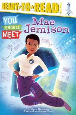 Cover Image for Mae Jemison: Ready-To-Read Level 3 -- Laurie Calkhoven, Paperback
