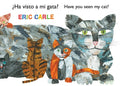 Cover Image for ¿Ha Visto a Mi Gata? (Have You Seen My Cat?) (Spanish-English Bilingual Edition) -- Eric Carle, Paperback