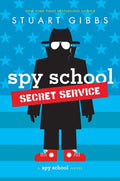Cover Image for Spy School Secret Service -- Stuart Gibbs, Hardcover