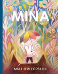 Cover Image for Mina -- Matthew Forsythe, Hardcover