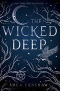 Cover Image for The Wicked Deep -- Shea Ernshaw, Paperback