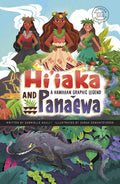 Cover Image for Hi'iaka and Pana'ewa: A Hawaiian Graphic Legend -- Gabrielle Ahuli'i, Paperback