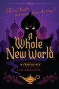 Cover Image for A Whole New World: A Twisted Tale -- Liz Braswell, Paperback