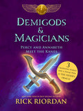 Cover Image for Demigods & Magicians: Percy and Annabeth Meet the Kanes -- Rick Riordan, Hardcover