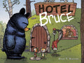 Cover Image for Hotel Bruce-Mother Bruce Series, Book 2 -- Ryan T. Higgins, Hardcover