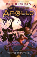 Cover Image for Tyrant's Tomb, The-The Trials of Apollo, Book Four -- Rick Riordan, Hardcover