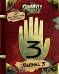 Cover Image for Gravity Falls: Journal 3 -- Alex Hirsch, Hardcover