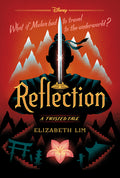Cover Image for Reflection: A Twisted Tale -- Elizabeth Lim, Hardcover