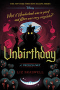 Cover Image for Unbirthday: A Twisted Tale -- Liz Braswell, Hardcover