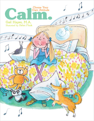 Cover Image for Calm: A Choose Your Own Attitude Book -- Gail Hayes, Hardcover