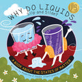 Cover Image for Why Do Liquids Slip and Slide?: A Book about the States of Matter -- Madeline J. Hayes, Hardcover