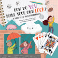 Cover Image for How Do You Make Your Own Luck?: A Math Book about Probabilities -- Clayton Grider, Hardcover