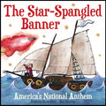 Cover Image for The Star-Spangled Banner: America's National Anthem -- Francis Scott Key, Board Books