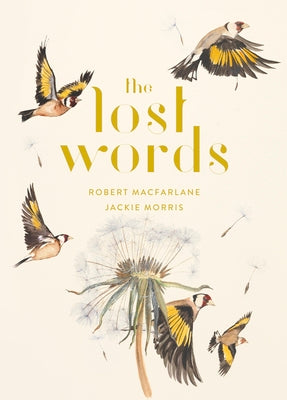 Cover Image for The Lost Words -- Robert MacFarlane, Hardcover