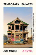 Cover Image for Temporary Palaces -- Jeff Miller, Paperback