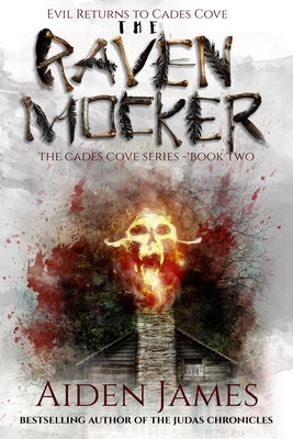 Cover Image for The Raven Mocker: Evil Returns to Cades Cove -- Aiden James, Paperback