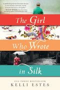 Cover Image for The Girl Who Wrote in Silk -- Kelli Estes, Paperback