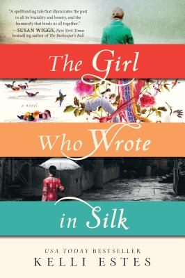 Cover Image for The Girl Who Wrote in Silk -- Kelli Estes, Paperback