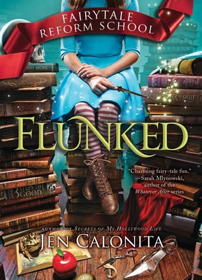 Cover Image for Flunked -- Jen Calonita, Paperback
