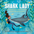 Cover Image for Shark Lady: The True Story of How Eugenie Clark Became the Ocean's Most Fearless Scientist -- Jess Keating, Hardcover