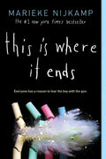 Cover Image for This Is Where It Ends -- Marieke Nijkamp, Paperback