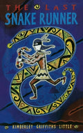 Cover Image for The Last Snake Runner -- Kimberley Griffiths Little, Paperback